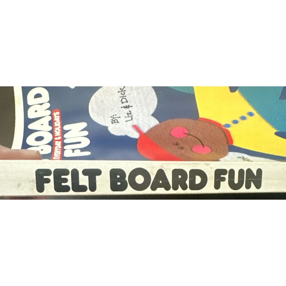 Felt Board Fun for Everyday and Holidays by Liz and Dick Wilmes 1984 Donna Dane